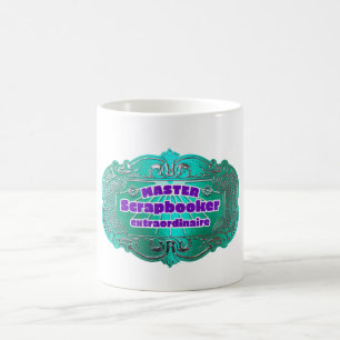 Mug Magique "Master Scrapbooker Extraordinaire"