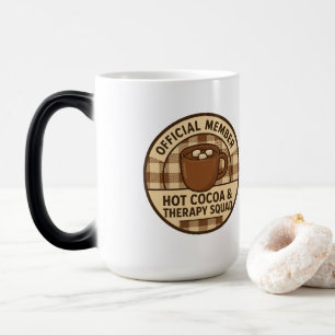 Mug Magique Membre officiel : Hot Cocoa & Therapy Squad