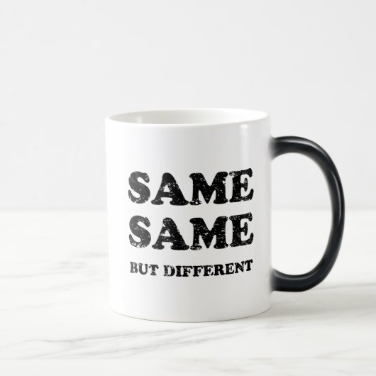 MUG MAGIQUE MÊME MÊME MAIS DIFFÉRENT (Droite)