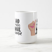 MUG MAGIQUE NAILS QUOTE DESIGN (Centre)