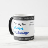 Mug Magique Ne vous offusquez pas - traduction stupide de l'al (Devant gauche)