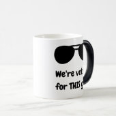 Mug Magique Nous votons pour ce type (Devant droit)