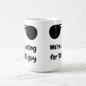 Mug Magique Nous votons pour ce type (Centre)
