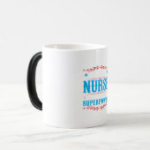 Mug Magique Nurse Gift | I Am A Nurse Whats Your (Devant gauche)