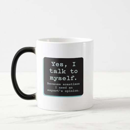 Mug Magique Oui, je parle à moi / Besoin de l'opinion d'expert (Gauche)