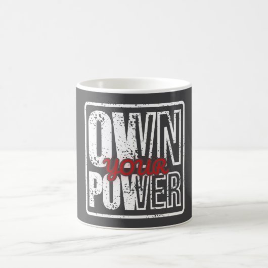 Mug Magique Own Your Power – Bold Motivational Quote Design (Centre)