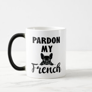 Mug Magique Pardon My French - Funky French Bulldog
