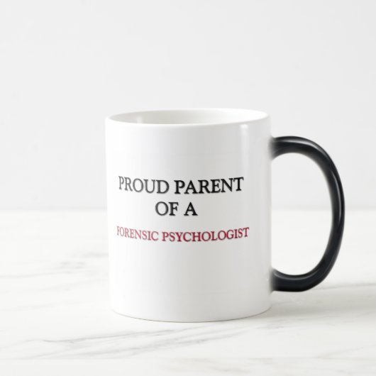 Mug Magique Parent fier d'un PSYCHOLOGUE LÉGAL (Droite)