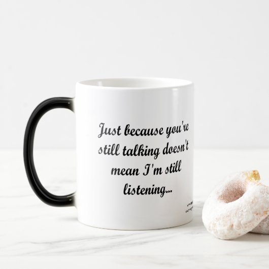Mug Magique Parler Toujours De Ne Pas Écouter | Citation Sassy (Avec donut)