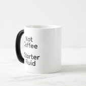 Mug Magique Pas de café Starter Fluid (Devant gauche)
