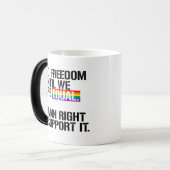 Mug Magique Pas de liberté tant que nous ne sommes pas égaux (Devant gauche)