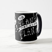 Mug Magique Pas de plan B ni même de plan A (Devant droit)