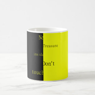 Mug Magique Pas de trésor à l'intérieur – Ne touchez pas