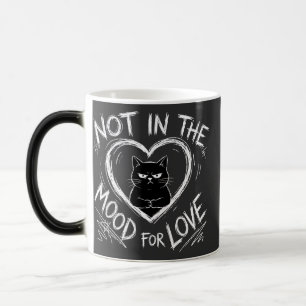 Mug Magique Pas d'humeur pour l'amour Chat grincheux Sarcastiq