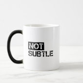 Mug Magique Pas subtil (Gauche)