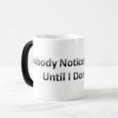 Mug Magique Personne ne note ce que je fais jusqu'à ce que je (Devant gauche)