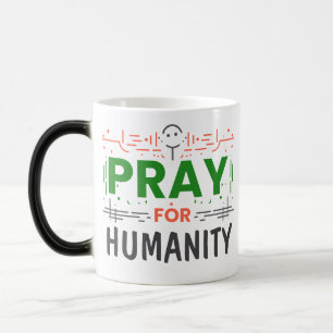 Mug Magique Priez pour : Honorer l'humanité