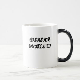Mug Magique privé de sommeil mais toujours vivant