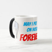 Mug Magique Puis-je vous mettre en attente... FOREVER!? (Devant gauche)