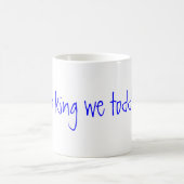Mug Magique roi de sofa nous todd avons fait (Centre)