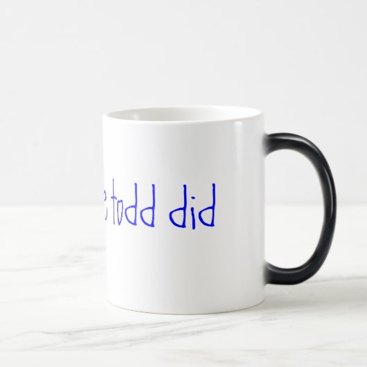 Mug Magique roi de sofa nous todd avons fait (Droite)