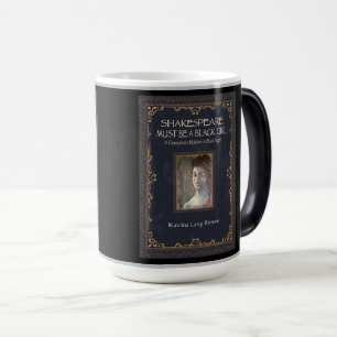 Mug Magique Shakespeare doit être une fille noire