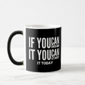 Mug Magique Si Vous Pouvez Rêver, Vous Pouvez Commencer À Pers (Gauche)