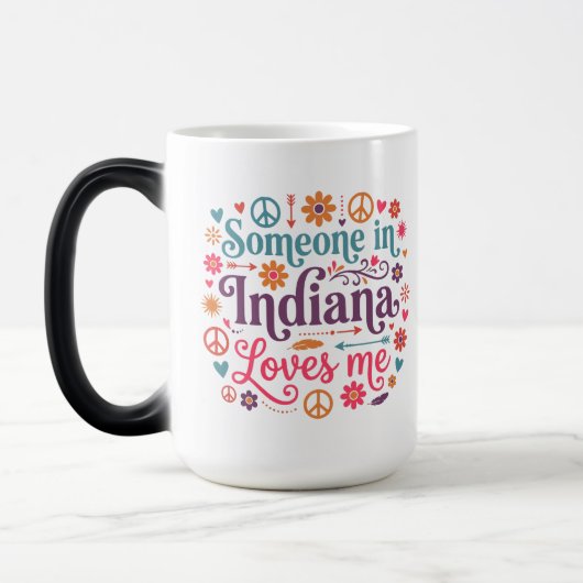 Mug Magique Someone in Indiana Loves Me Boho Hippie Design (Gauche)