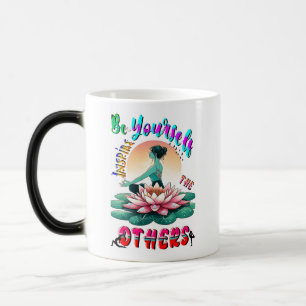 Mug Magique Soyez Vous-Même Inspirer Les Autres
