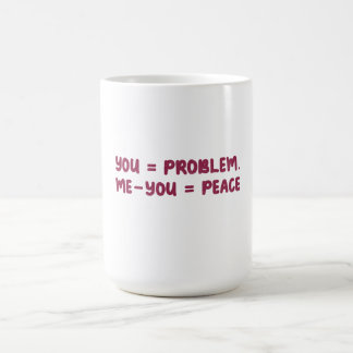 Mug Magique Toi = Problème Moi - Toi = Paix Citation de maths