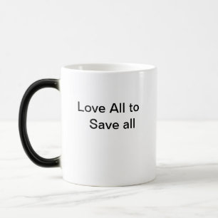 Mug Magique Tout aimer pour tout sauver