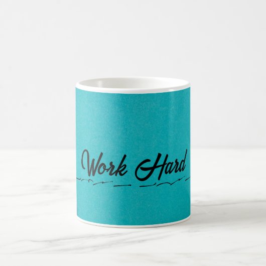 Mug Magique Travailler dur muqueuse (Centre)