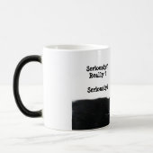 Mug Magique Tuxedo Cat Seriously (Gauche)