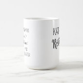 Mug Magique Une Femme Sage A Un Jour Dit Mug, Personnalisé Ret (Centre)