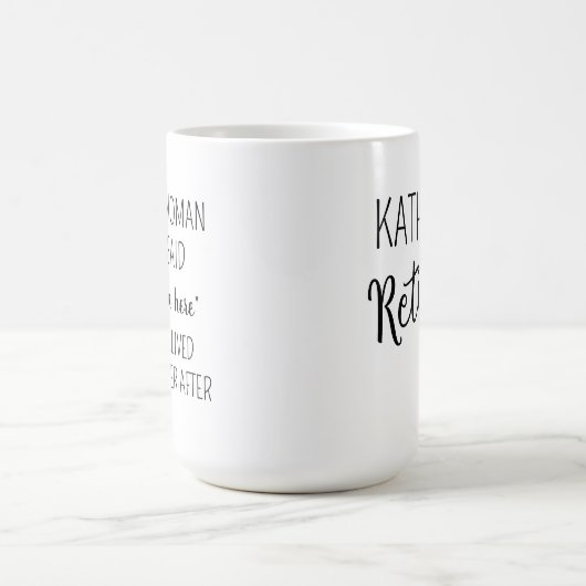 Mug Magique Une Femme Sage A Un Jour Dit Mug, Personnalisé Ret (Centre)