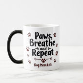 Mug Magique Vie de maman de chien - pattes, respirer, répéter (Gauche)