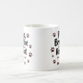 Mug Magique Vie de maman de chien - pattes, respirer, répéter (Centre)