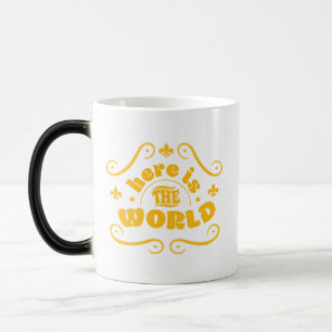 Mug Magique Voici le monde