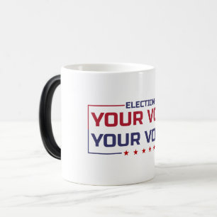 Mug Magique Votre Vote Votre Voix police colorée