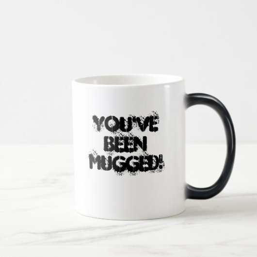 Mug Magique Vous AVEZ ÉTÉ ATTAQUÉS ! (Droite)