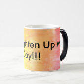 Mug Magique Vous éclairez vers le haut de mon jour ! ! ! (Devant droit)