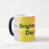 Mug Magique Vous éclairez vers le haut de mon jour ! ! ! (Devant gauche)