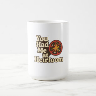 Mug Magique Vous m'avez eu à Heirloom Retro Tomato Garden Desi