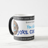 Mug Magique Vous vieux JOKE COOKIE - stupide traduit allemand! (Devant gauche)
