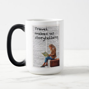 Mug Magique VOYAGER Nous Fait Des Conteurs D'Histoires