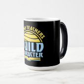 Mug Magique Weird Teachers Build Character Funny Teaching Fun (Devant droit)