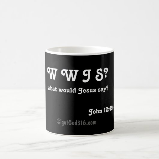 Mug Magique WWJS gotGod316.com (Centre)