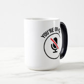 Mug Magique You're On Mute (Devant droit)