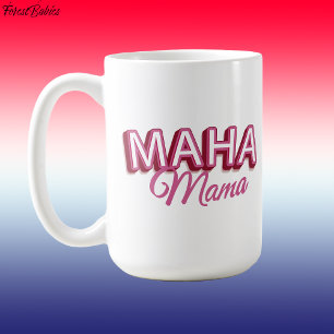 Mug Maha Mama, rose Rendre à l'Amérique un cadeau sain