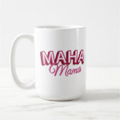 Mug Maha Mama, rose Rendre à l'Amérique un cadeau sain (Gauche)